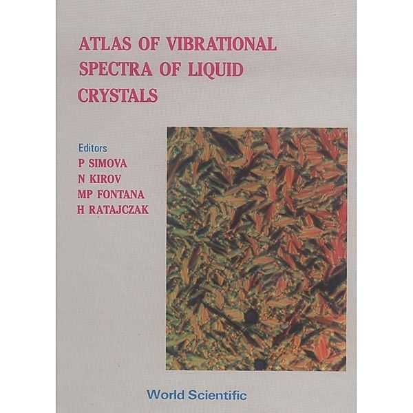 Atlas Of Vibrational Spectra Of Liquid Crystals, H Ratajczak, Marco P Fontana, Nikolav Kirov