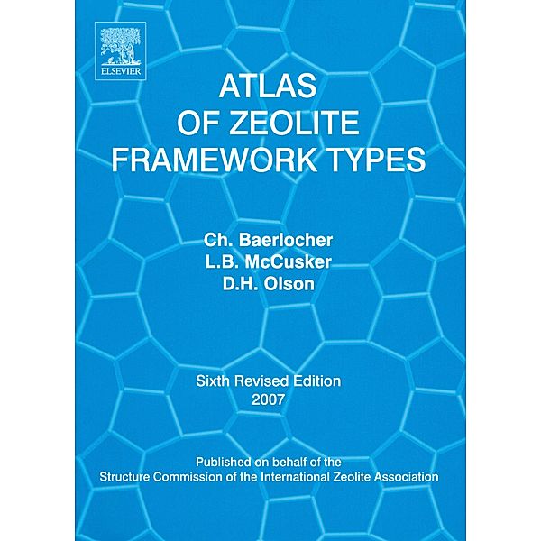 Atlas of Zeolite Framework Types, Ch. Baerlocher, Lynne B. McCusker, D. H. Olson