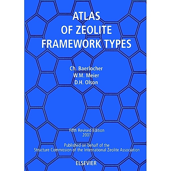 Atlas of Zeolite Framework Types (formerly: Atlas of Zeolite Structure Types), Ch. Baerlocher, D. H. Olson, W. M. Meier