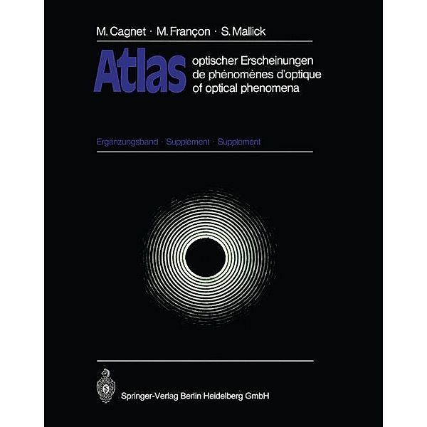 Atlas optischer Erscheinungen / Atlas de phénomènes d'optique / Atlas of Optical Phenomena, Michel Cagnet, M. Francon, S. Mallick