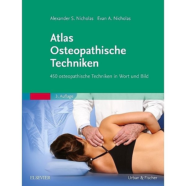 Atlas Osteopathische Techniken, Alexander S. Nicholas, Evan A. Nicholas