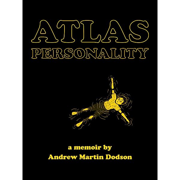 Atlas Personality, Andrew Martin Dodson