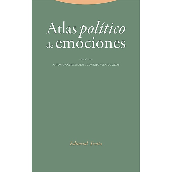 Atlas político de emociones / Estructuras y Procesos. Ciencias Sociales