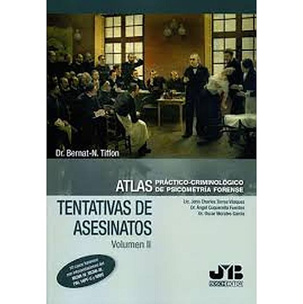 Atlas práctico-criminológico de psicometría forense, Bernat-N Tiffon