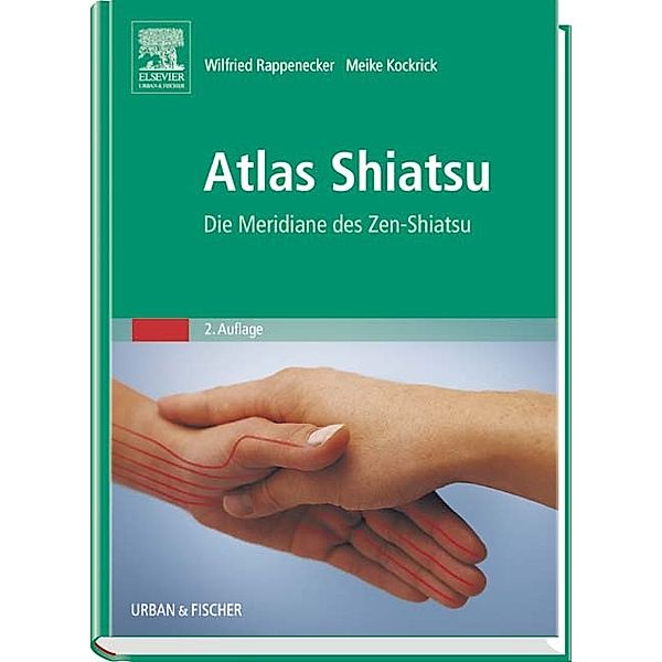 Atlas Shiatsu, Wilfried Rappenecker, Meike Kockrick