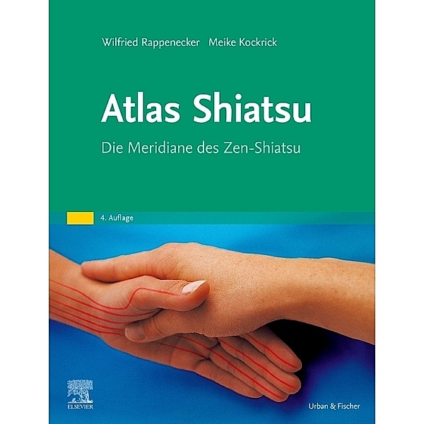 Atlas Shiatsu, Wilfried Rappenecker, Meike Kockrick