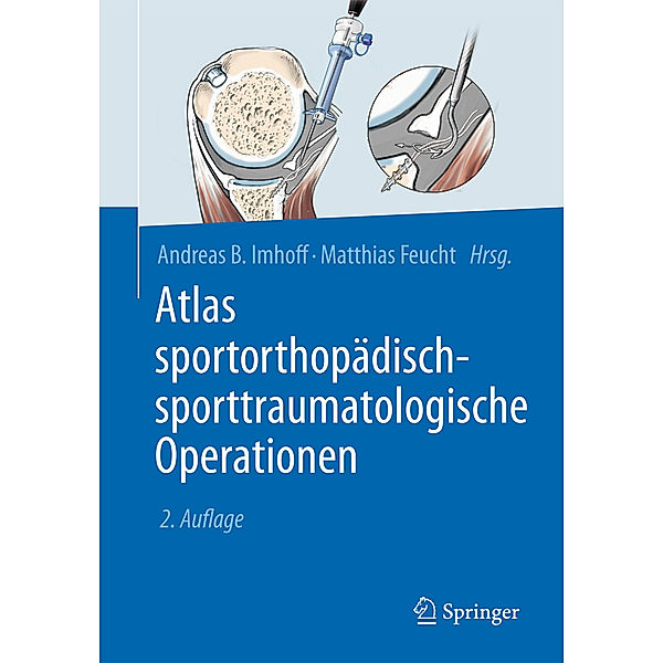 Atlas sportorthopädisch-sporttraumatologische Operationen