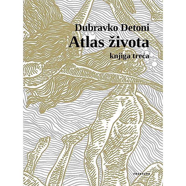 Atlas zivota III., Dubravko Detoni