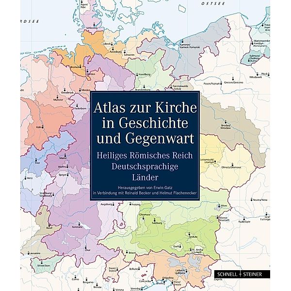 Atlas zur Kirche in Geschichte und Gegenwart, Reinald Becker, Helmut Fachenecker