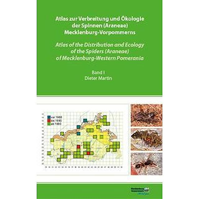 Atlas zur Verbreitung und Ökologie der Spinnen Araneae  Mecklenburg-Vorpommerns - Atlas of the Distribution and Ecology Buch