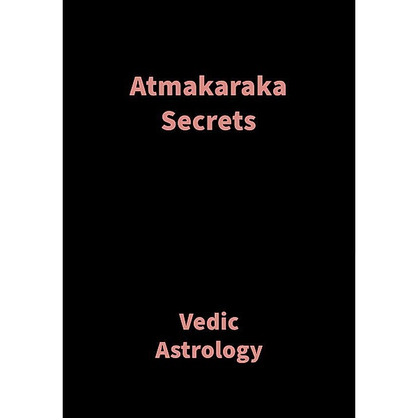 Atmakaraka Secrets, Saket Shah