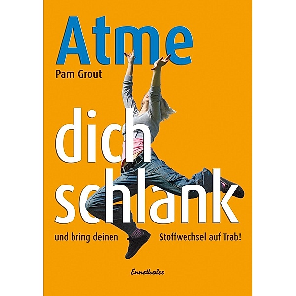 Atme Dich schlank, Pam Grout