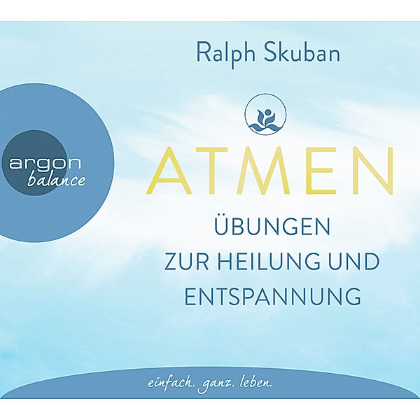 ATMEN - Übungen zur Heilung und Entspannung,1 Audio-CD, Ralph Skuban