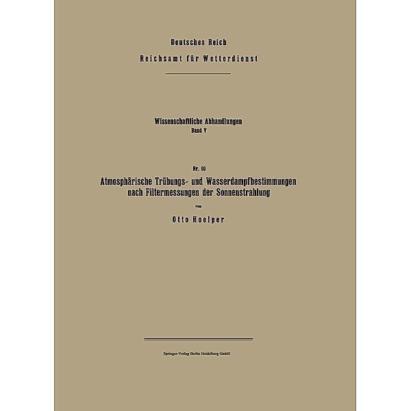 Atmosphärische Trübungs- und Wasserdampfbestimmungen nach Filtermessungen der Sonnenstrahlung, Otto Hoelper