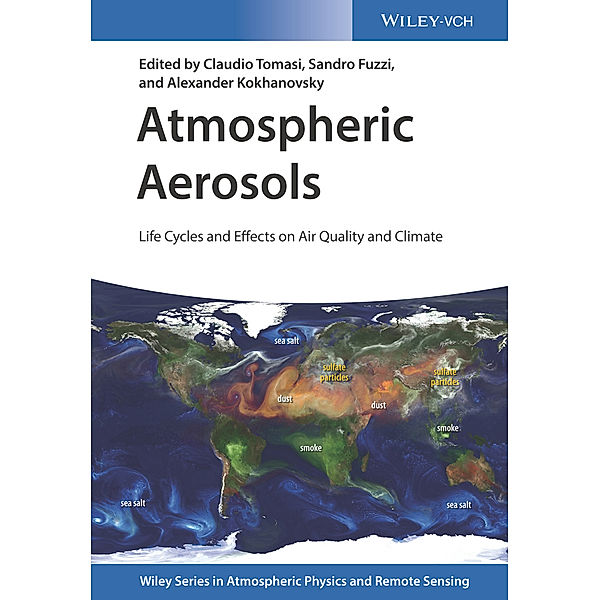 Atmospheric Aerosols, Claudio Tomasi, Sandro Fuzzi, Alexander A. Kokhanovsky