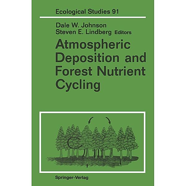 Atmospheric Deposition and Forest Nutrient Cycling / Ecological Studies Bd.91