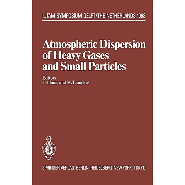 Atmospheric Dispersion of Heavy Gases and Small Particles / IUTAM Symposia
