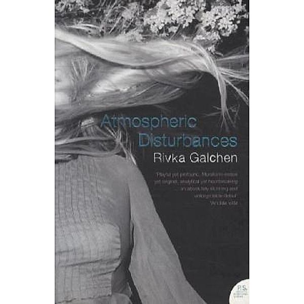 Atmospheric Disturbances, Rivka Galchen