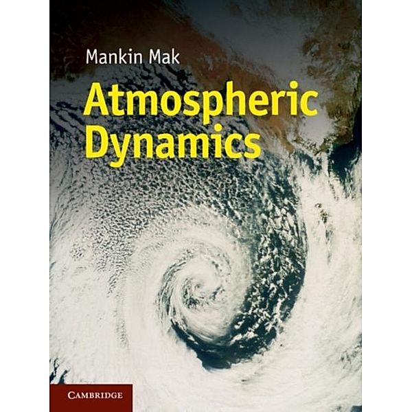 Atmospheric Dynamics, Mankin Mak