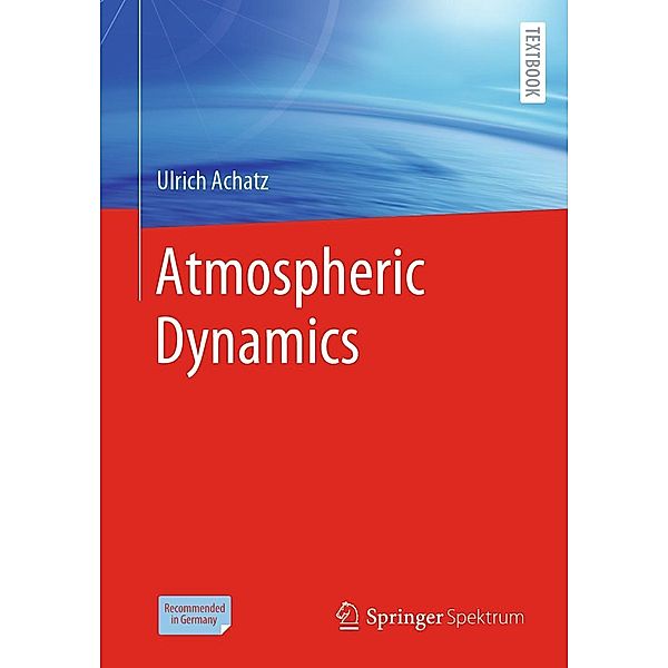 Atmospheric Dynamics, Ulrich Achatz