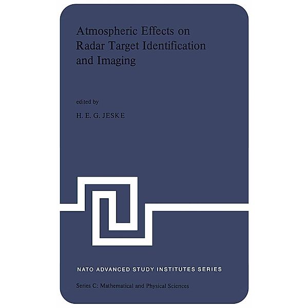 Atmospheric Effects on Radar Target Identification and Imaging / Nato Science Series C: Bd.27
