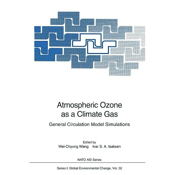 Atmospheric Ozone as a Climate Gas / Nato ASI Subseries I: Bd.32