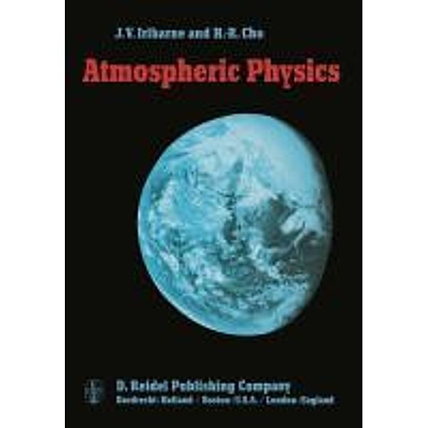 Atmospheric Physics, Julio V. Iribarne, H. -R. Cho