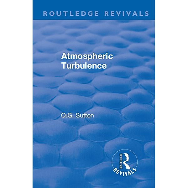 Atmospheric Turbulence, O. G. Sutton