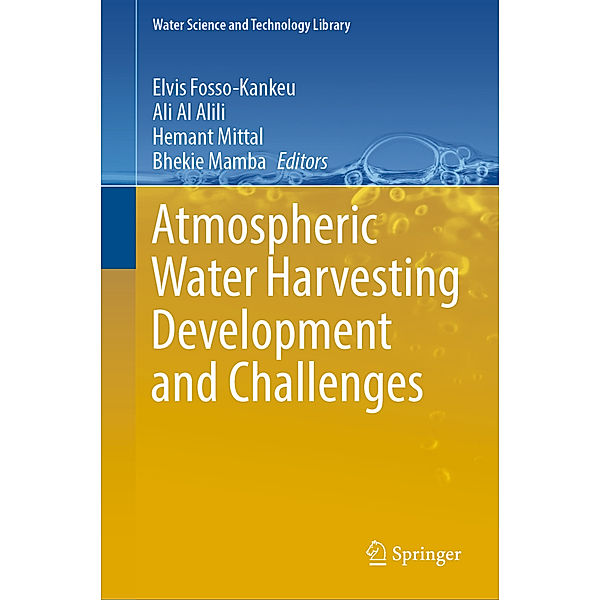 Atmospheric Water Harvesting Development and Challenges