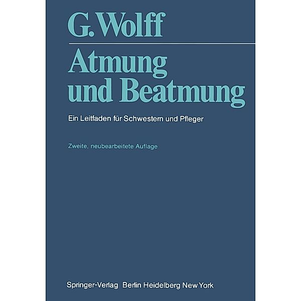 Atmung und Beatmung, Gunther Wolff