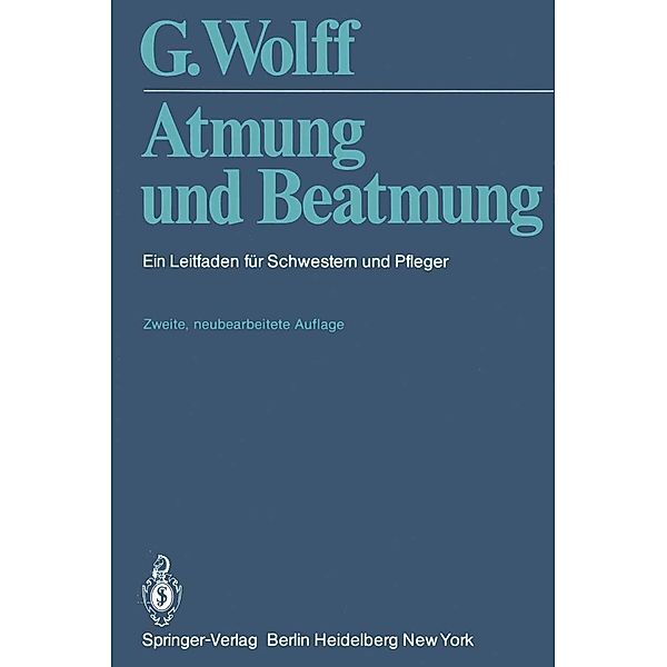 Atmung und Beatmung, G. Wolff