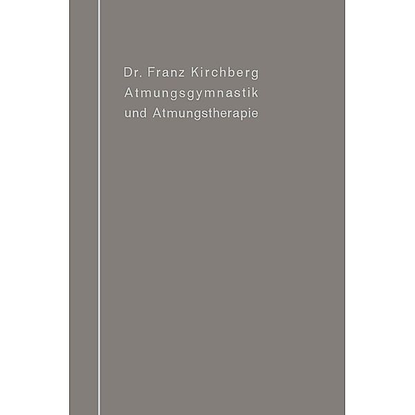 Atmungsgymnastik und Atmungstherapie, Franz Kirchberg