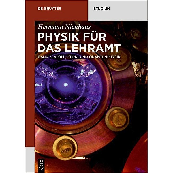 Atom-, Kern- und Quantenphysik / De Gruyter Studium, Hermann Nienhaus