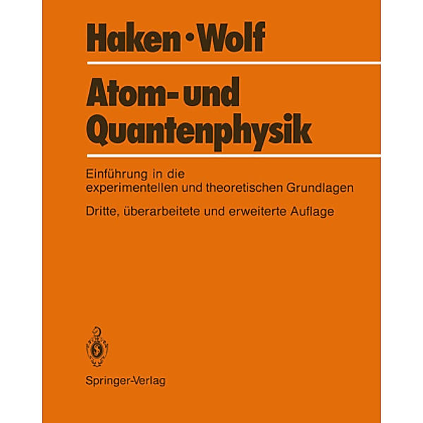 Atom- und Quantenphysik, Hermann Haken, Hans C. Wolf