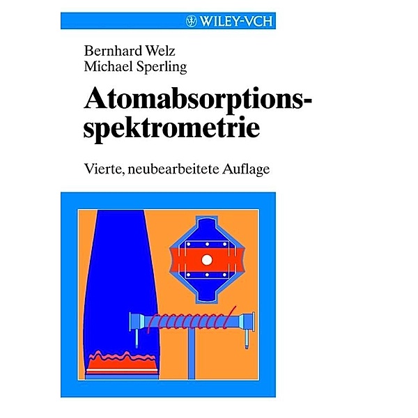 Atomabsorptionsspektrometrie, Bernhard Welz, Michael Sperling