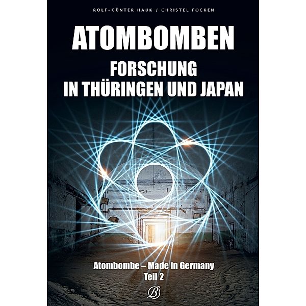 Atombombenforschung in Thüringen und Japan, Christel Focken, Rolf-Günter Hauk