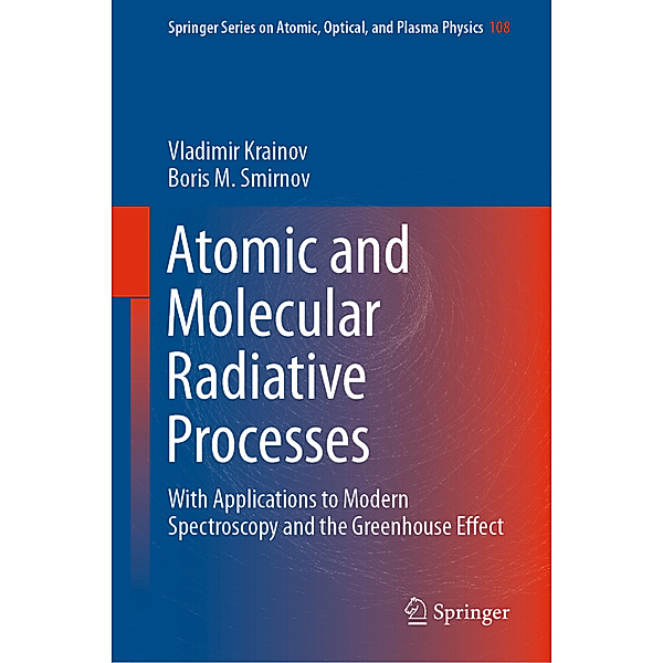 Atomic and Molecular Radiative Processes, Vladimir Krainov, Boris M. Smirnov