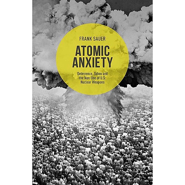 Atomic Anxiety, Frank Sauer
