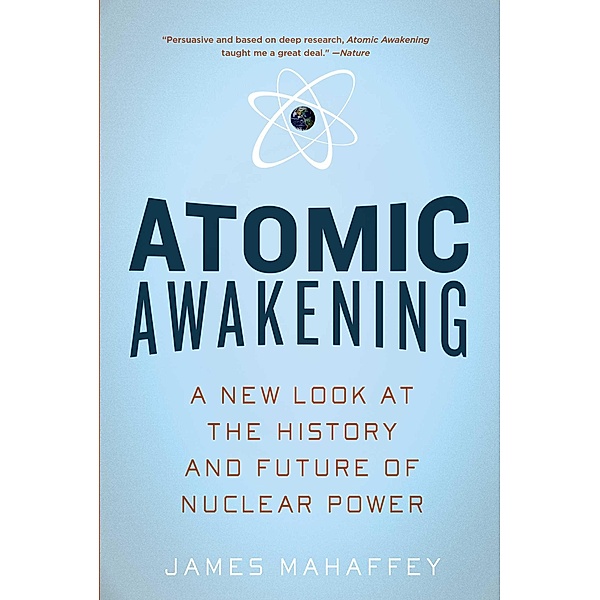 Atomic Awakening, James Mahaffey