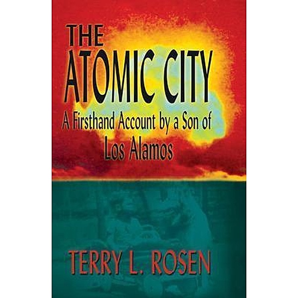 Atomic City, Terry L Rosen