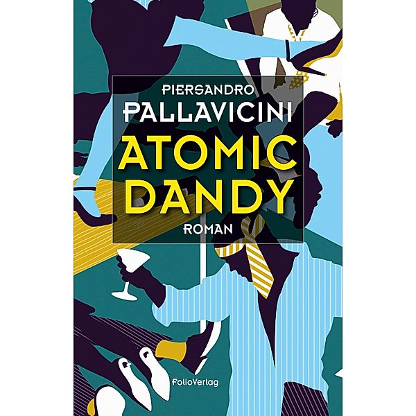 Atomic Dandy / Transfer Bibliothek, Piersandro Pallavicini