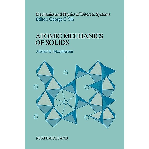 Atomic Mechanics of Solids, A. K. Macpherson