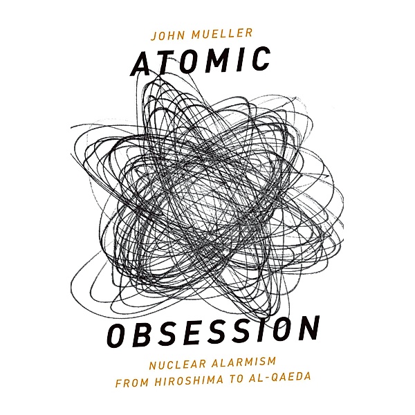 Atomic Obsession, John Mueller