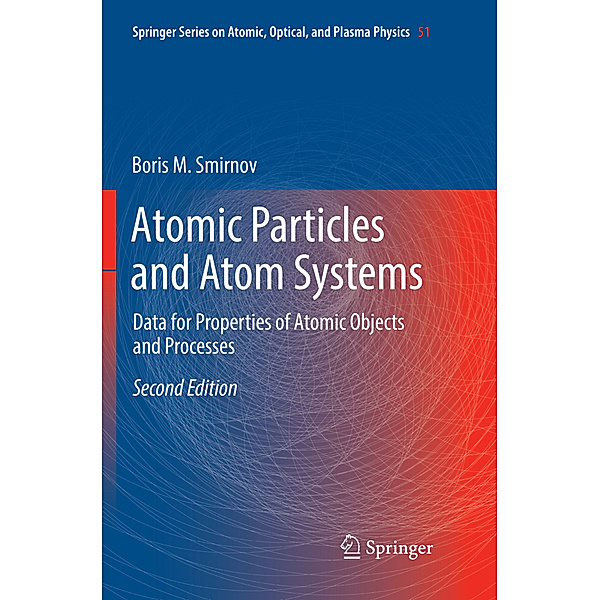 Atomic Particles and Atom Systems, Boris M. Smirnov