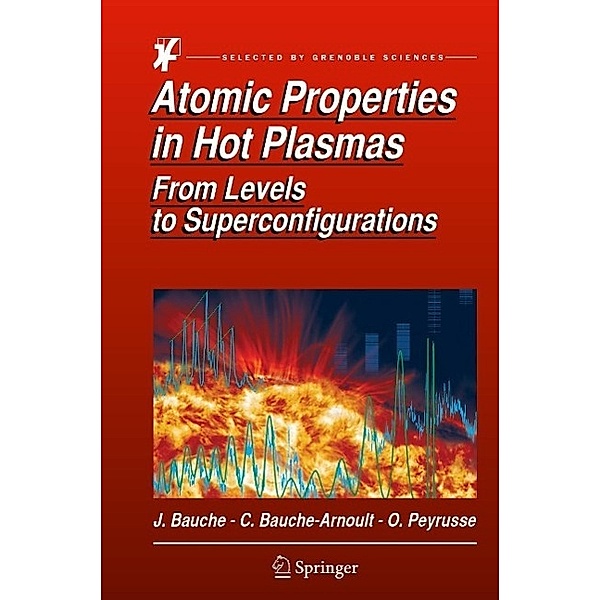 Atomic Properties in Hot Plasmas, Jacques Bauche, Claire Bauche-Arnoult, Olivier Peyrusse