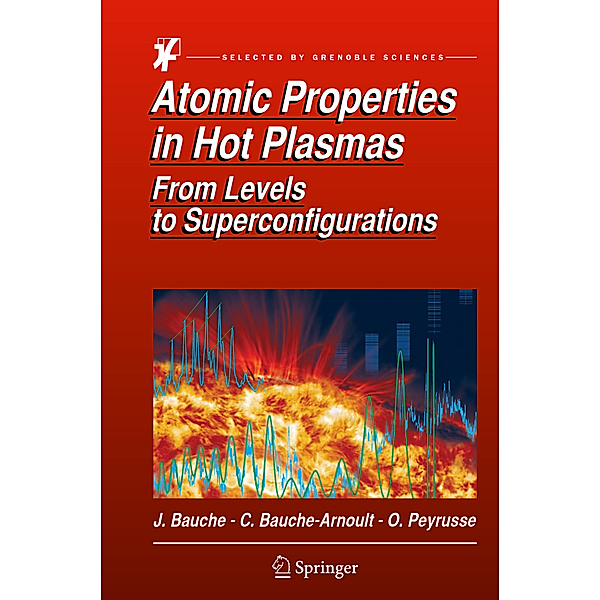 Atomic Properties in Hot Plasmas, Jacques Bauche, Claire Bauche-Arnoult, Olivier Peyrusse