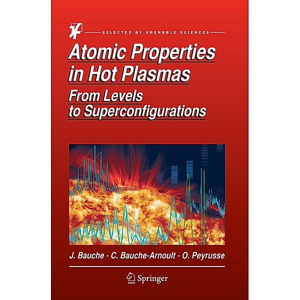 Atomic Properties in Hot Plasmas, Jacques Bauche, Claire Bauche-Arnoult, Olivier Peyrusse