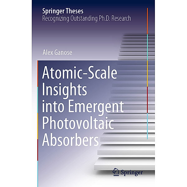 Atomic-Scale Insights into Emergent Photovoltaic Absorbers, Alex Ganose