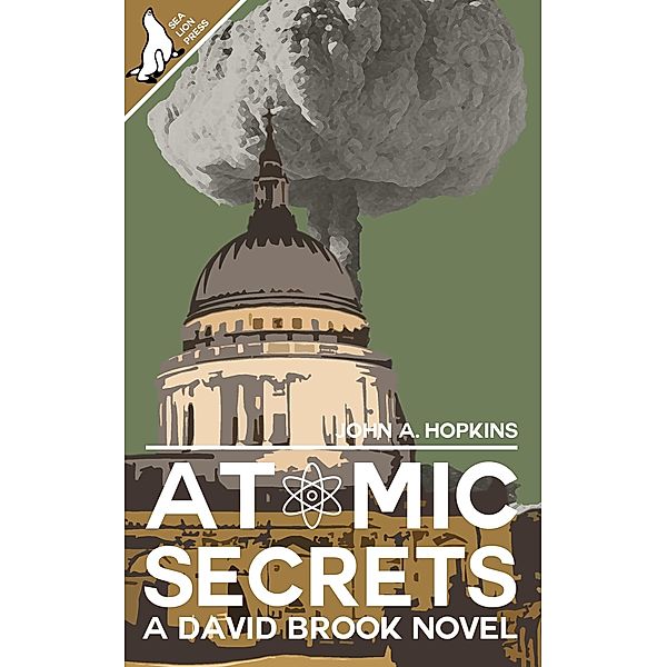 Atomic Secrets (David Brook, #1) / David Brook, John A. Hopkins