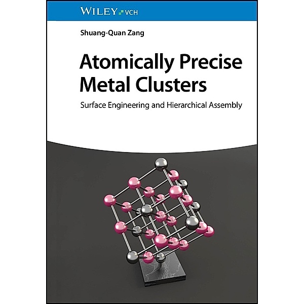 Atomically Precise Metal Clusters, Shuang-Quan Zang